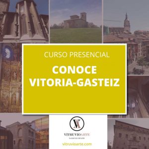 Curso presencial: Conoce Vittoria-Gasteiz